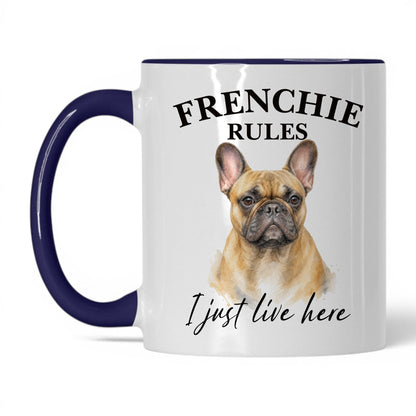 Frenchie Rules. I Just Live Here — 11oz White Midnight Blue coffee mug