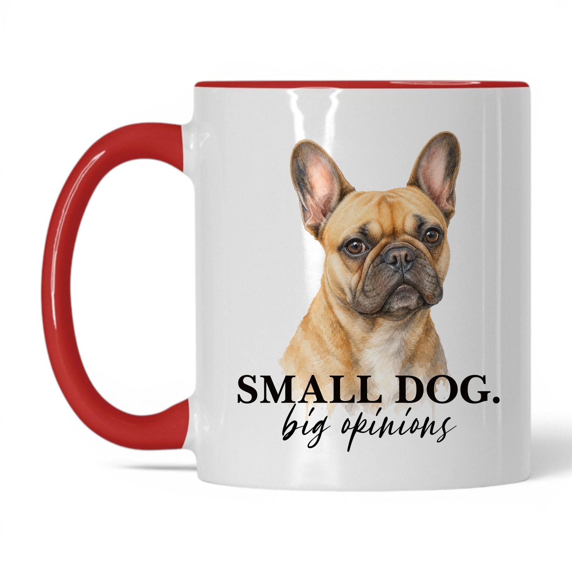Small Dog. Big Opinions — 11oz White Red coffee mug