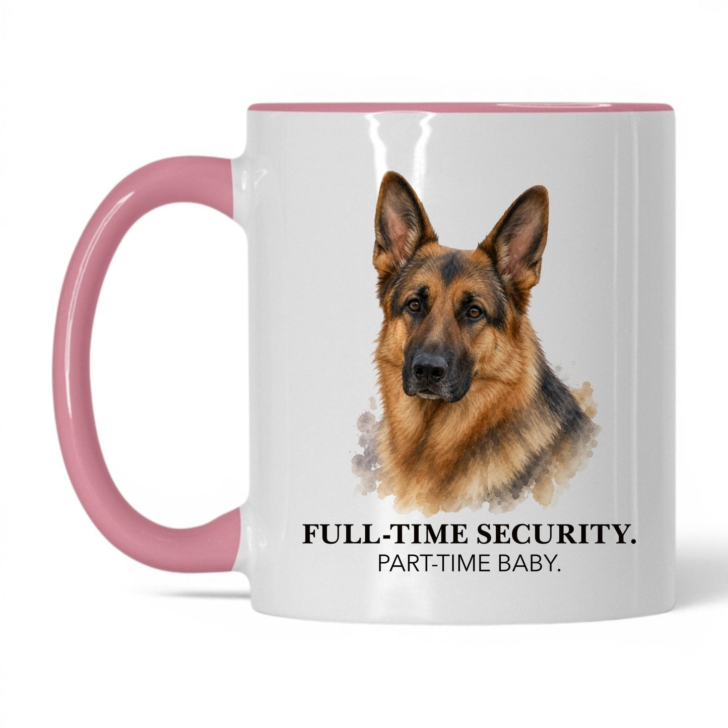 Full-Time Security. Part-Time Baby — 11oz White Pink coffee mug
