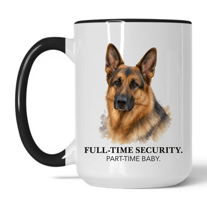 Full-Time Security. Part-Time Baby — 15oz White/Black coffee mug