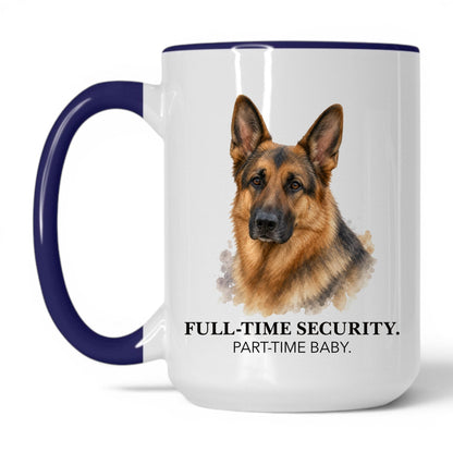 Full-Time Security. Part-Time Baby — 15oz White Midnight Blue coffee mug