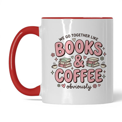 We Go Together Like Books & Coffee doodle 11oz White Red coffee mug
