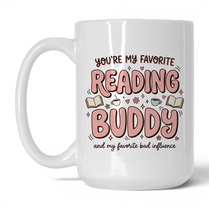 You’re My Favorite Reading Buddy doodle 15oz White coffee mug
