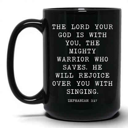 The Lord Is With You Coffee Mug – 15oz   Black Mug
